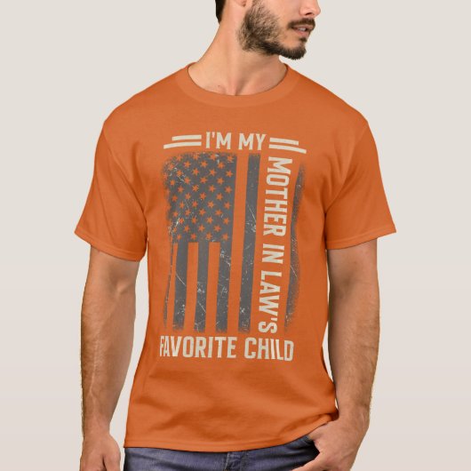 Ik ben het favoriete kind van mijn schoonmoeder US T-shirt (Voorkant)