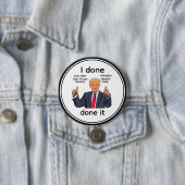 Ik Ben Het Gedaan Knop Ronde Button 7,6 Cm (In situ)
