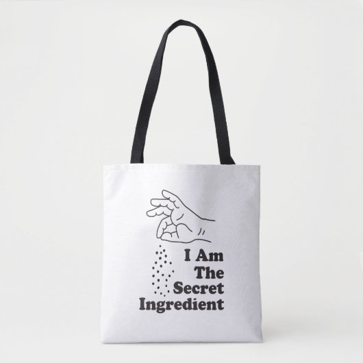 Ik ben het geheime ingrediënt tote bag (Voorkant)