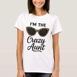 Ik ben het gekke tante T-shirt - grappig Cat-Eye S