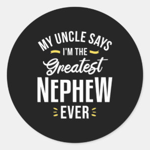 Ik ben het grootste Nephew ooit Ronde Sticker