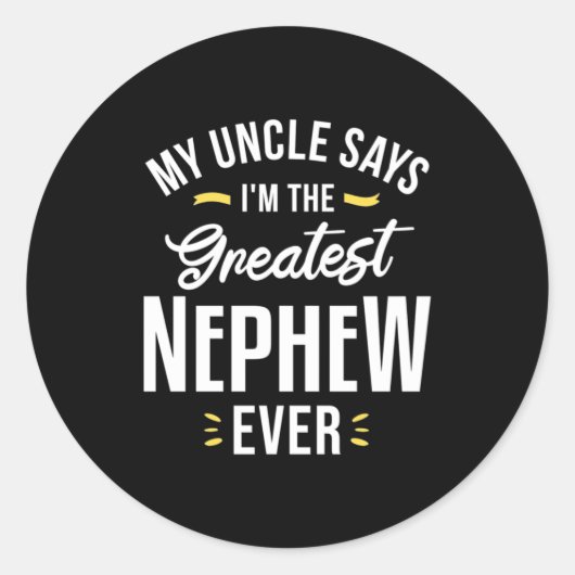 Ik ben het grootste Nephew ooit Ronde Sticker (Voorkant)