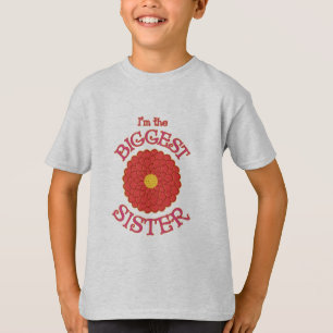 Ik ben het grootste zuster Dahlia T-shirt