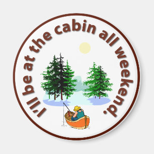 Ik ben het hele weekend in de cabine magneet