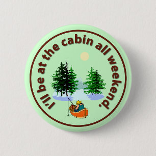 Ik ben het hele weekend in de cabine ronde button 5,7 cm