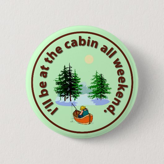 Ik ben het hele weekend in de cabine ronde button 5,7 cm (Voorkant)