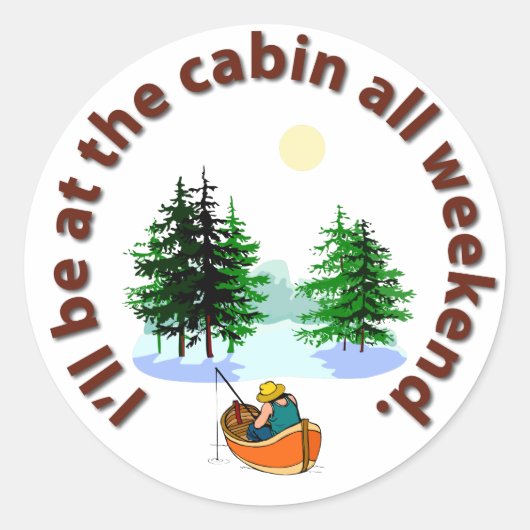 Ik ben het hele weekend in de cabine ronde sticker (Voorkant)