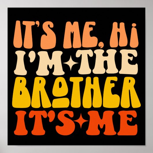 Ik ben het Hoi ik ben de broer Het is mij Groovy B Poster (Voorkant)