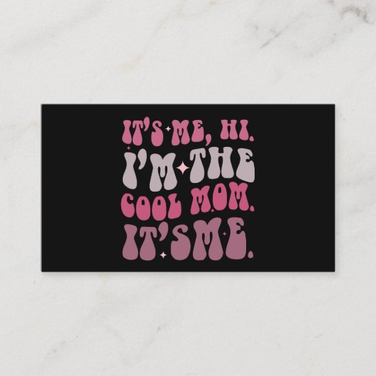 Ik ben het Hoi Ik ben de Cool Mam Het is Mij Moede Visitekaartje (Voorkant)