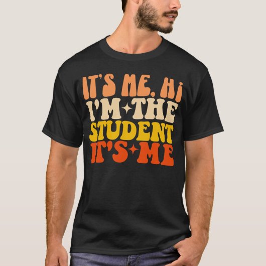 Ik ben het Hoi, ik ben de student, ik ben het grap T-shirt (Voorkant)