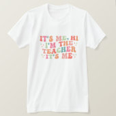 Ik ben het, hoi - leraar T-shirt (Design voorkant)
