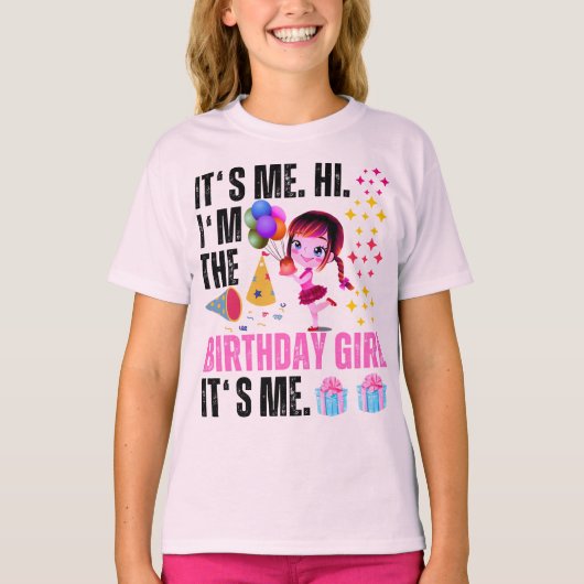 Ik ben het, ik ben het verjaardagsmeisje, ik ben h t-shirt (Voorkant)