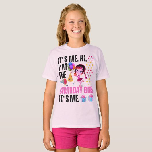 Ik ben het, ik ben het verjaardagsmeisje, ik ben h t-shirt (Voorkant volledig)