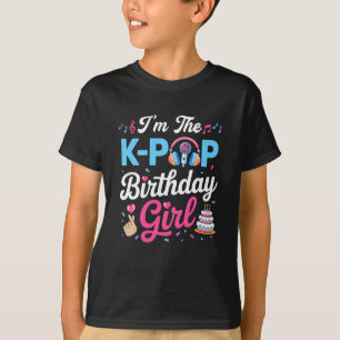 Ik ben het K-Pop-verjaardagsmeisje Koreaanse muzie T-shirt
