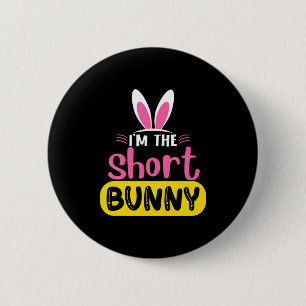 Ik ben het korte konijn Konijnenoren Ei Grappig Pa Ronde Button 5,7 Cm