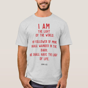 Ik Ben Het Licht Van De Wereld Johannes 8:12 Chris T-shirt