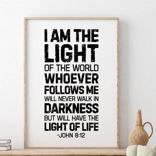 Ik ben het licht van de wereld, John 8:12 Poster
