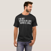 Ik Ben Het Lieveling Kind Van Mijn Schoonmoeder Fu T-shirt (Voorkant volledig)