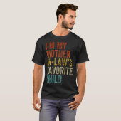 IK Ben Het Lieveling Kind Van Mijn Schoonmoeder Gr T-shirt (Voorkant volledig)