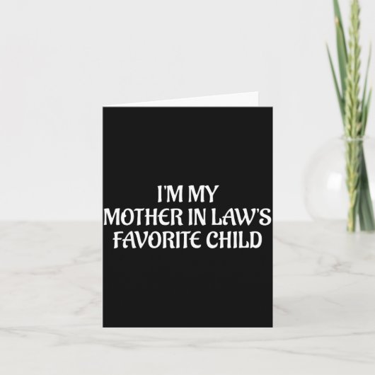 Ik ben het lievelingskind van mijn schoonmoeder Fa Kaart (Voorkant)