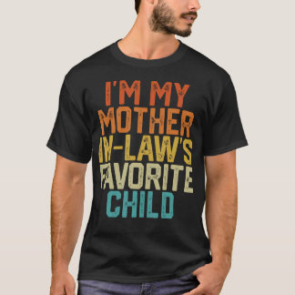 IK Ben Het Lievelingskind Van Mijn Schoonmoeder Gr T-shirt