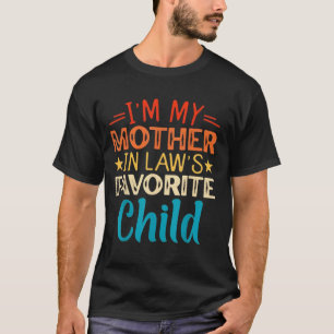 Ik Ben Het Lievelingskind Van Mijn Schoonmoeder Gr T-shirt