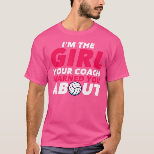 Ik ben het meisje dat je coach je heeft gewaarschu t-shirt (Voorkant)