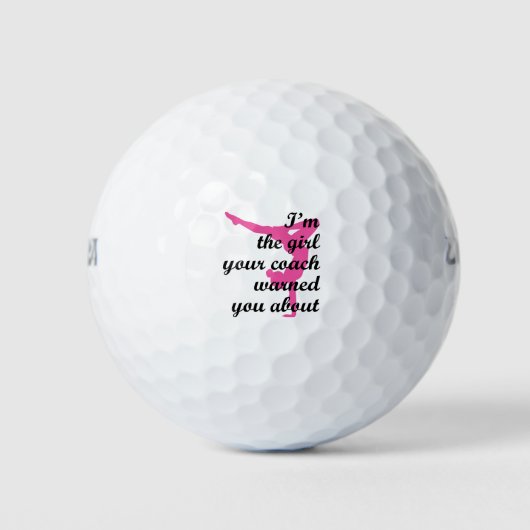 Ik ben het meisje dat je coach waarschuwde... ..ov golfballen (Voorkant)