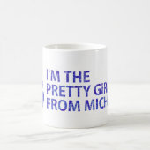 Ik ben het meisje uit Michigan Koffiemok (Center)