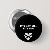 Ik ben het niet... Jij bent het. Ronde Button 5,7 Cm (Voorkant /achterkant)