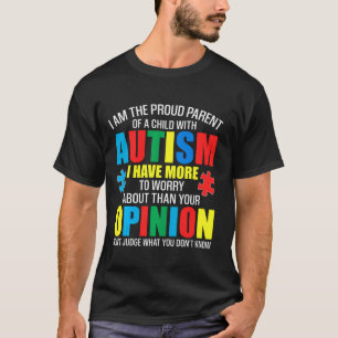 Ik ben het ouderlijke ouder van een kind met autis t-shirt
