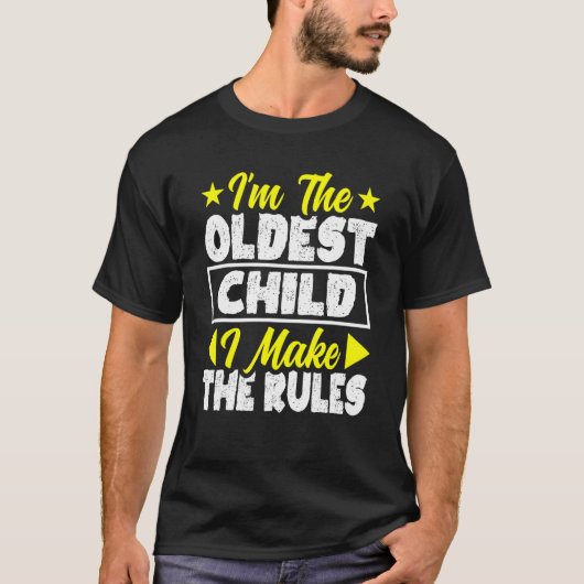 Ik ben het oudste kind dat ik de regels grappigste t-shirt (Voorkant)