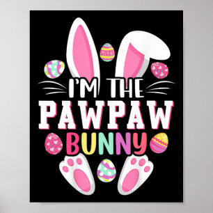 Ik ben het Pawpaw Bunny-shirt, leuke paasdag famil Poster