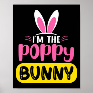 Ik ben het Poppy Bunny Konijn Oren Ei Grappig Pase Poster