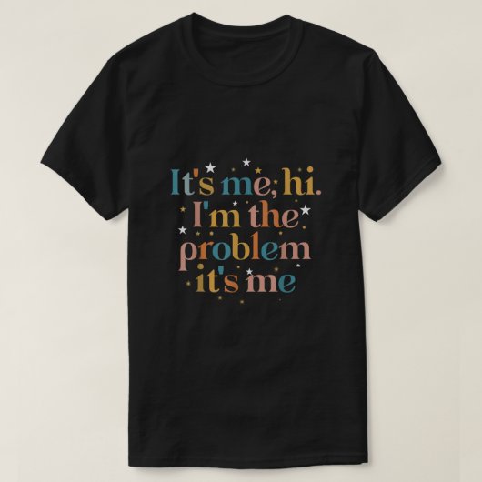 Ik ben het probleem dat ik heb t-shirt (Design voorkant)