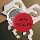 "Ik ben het probleem" - Grappig handgeschreven let Ronde Button 3,2 Cm