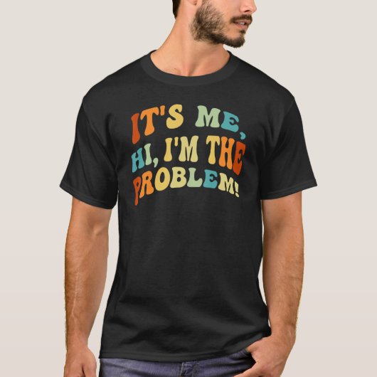 Ik ben het probleem. Grappig Sarcastisch Iro. T-shirt (Voorkant)