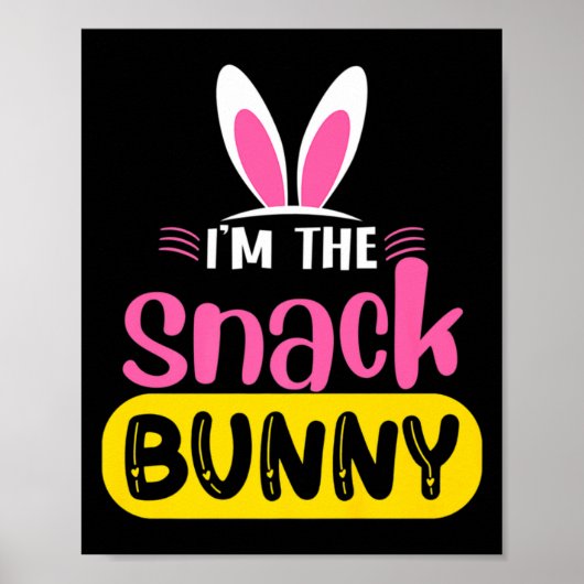 Ik ben het snack konijn konijnenoren ei grappig Pa Poster (Voorkant)