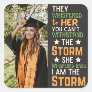 Ik ben het Storm Afstuderen sterke vrouwenkunst Vierkante Sticker