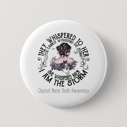 Ik ben het Storm Charcot Marie Tooth Awareness Ronde Button 5,7 Cm (Voorkant)