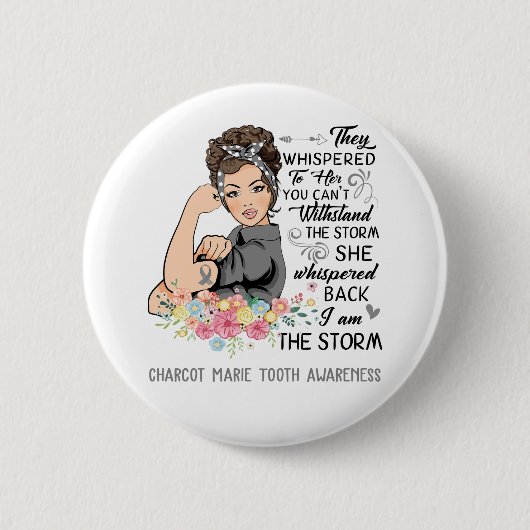 Ik ben het Storm CHARCOT MARIE TOOTH Awareness Ronde Button 5,7 Cm (Voorkant)