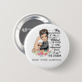 Ik ben het Storm-HERSENTUMORBEWUSTZIJN Ronde Button 5,7 Cm (Voorkant /achterkant)