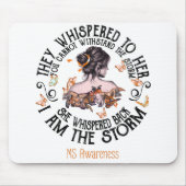 Ik ben het Storm Meervoudige Sclerosis Bewustheid Muismat (Voorkant)