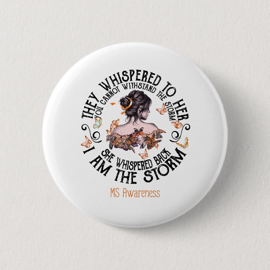Ik ben het Storm Meervoudige Sclerosis Bewustheid Ronde Button 5,7 Cm (Voorkant)