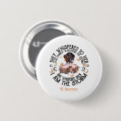 Ik ben het Storm Meervoudige Sclerosis Bewustheid Ronde Button 5,7 Cm (Voorkant /achterkant)