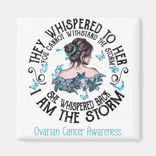 Ik ben het Storm Ovarium Cancer Awareness Magneet (Voorkant)