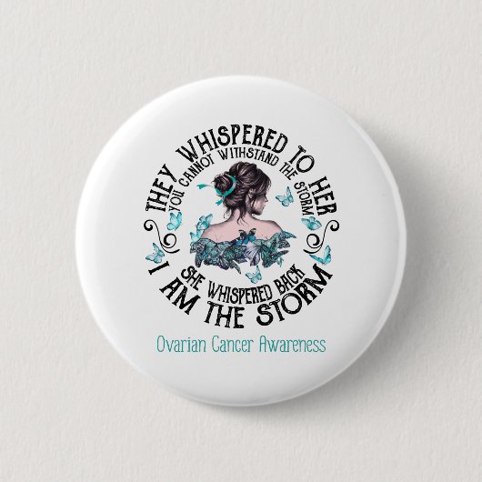 Ik ben het Storm Ovarium Cancer Awareness Ronde Button 5,7 Cm (Voorkant)