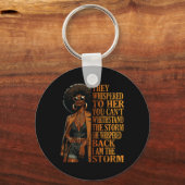 Ik ben het Storm Shirt Juneteenth Shirten Vrouwen Sleutelhanger (Voorkant)