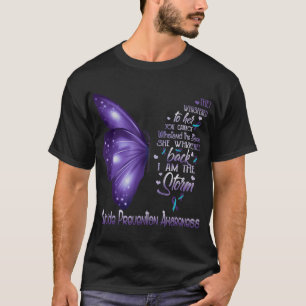 Ik ben het Storm Suicide Prevention Awareness Butt T-shirt