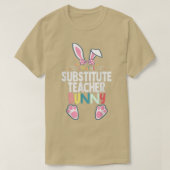 Ik ben het vervangende leraar Bunny Paasdagkonijn T-shirt (Design voorkant)